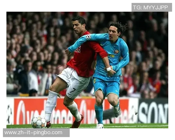 梅西与C罗双雄对决映照世界足坛格局与传奇荣耀传承